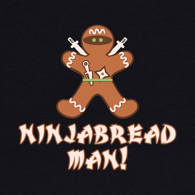 Ninjabread Man - Funny Gingerbread by dennex85